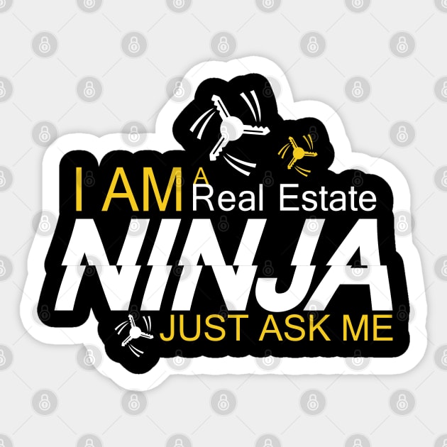 I am a real estate ninja just ask me funny Sticker by amazinstore